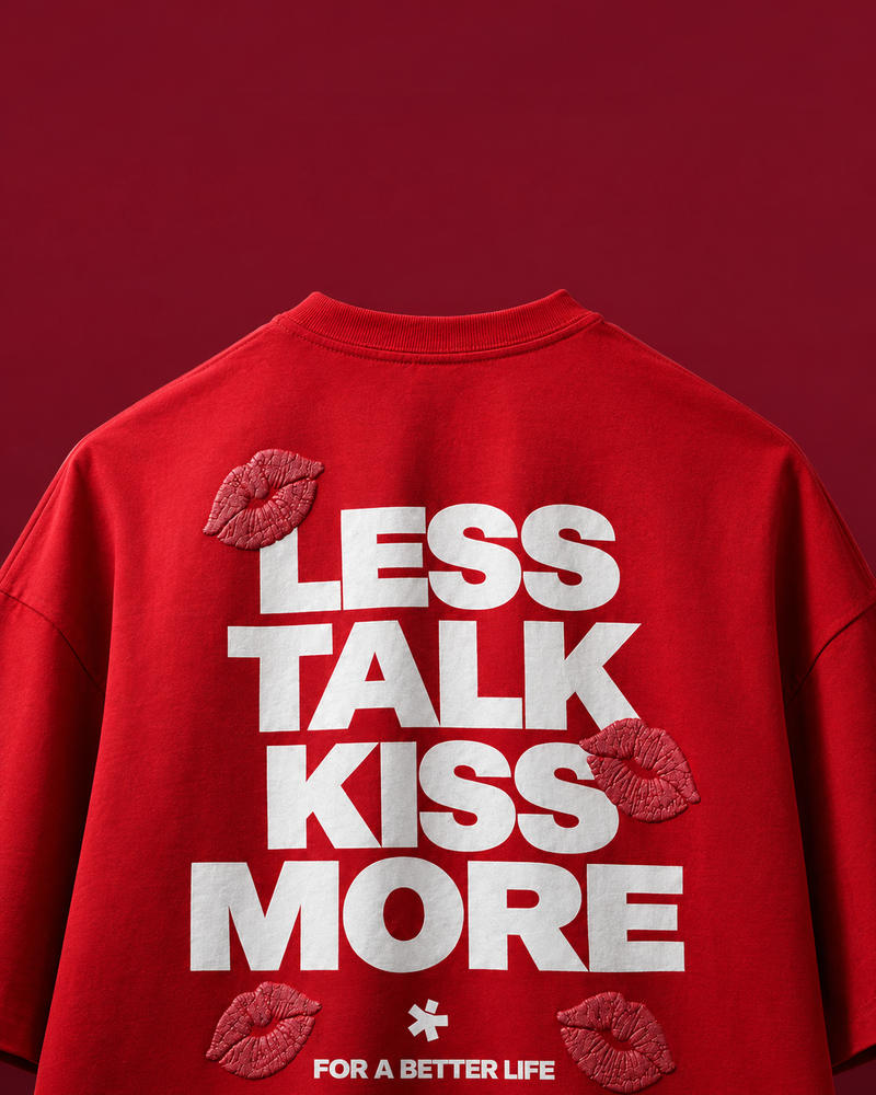 Less Talk Kiss More